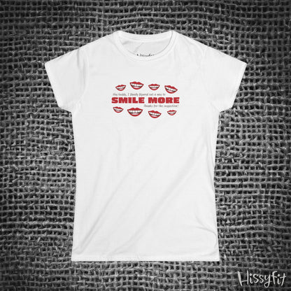 "Smile More" Hissyfit Ladies Tee