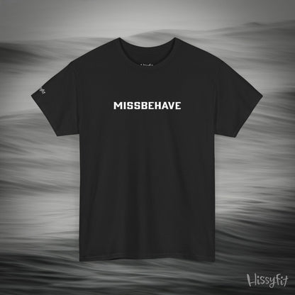 Black t-shirt with 'MISSBEHAVE' text on a gray background
