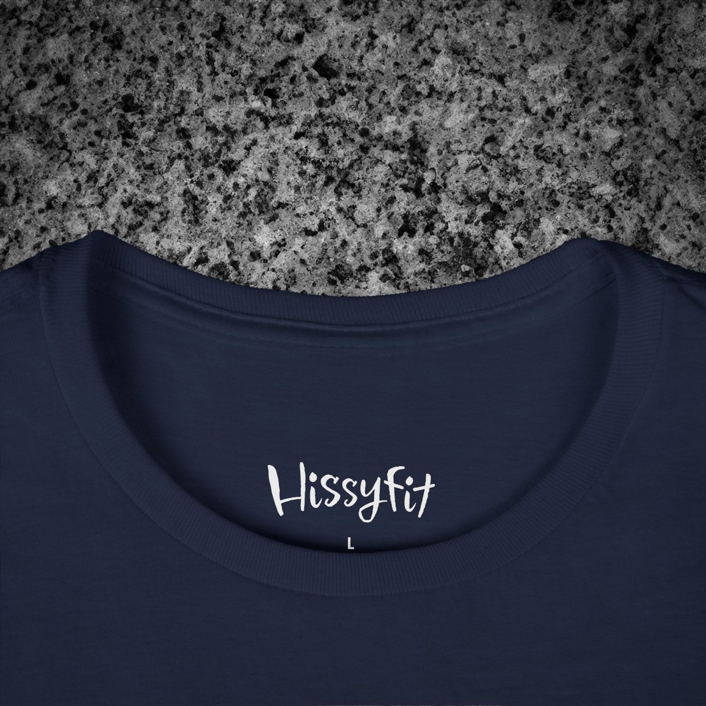 Navy blue t-shirt with 'Hissyfit' logo on a gray granite surface