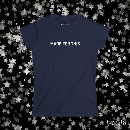 Navy blue t-shirt with 'MADE FOR THIS' text on a star-patterned background