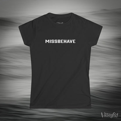 Black t-shirt with 'MISSBEHAVE' text on a gray background