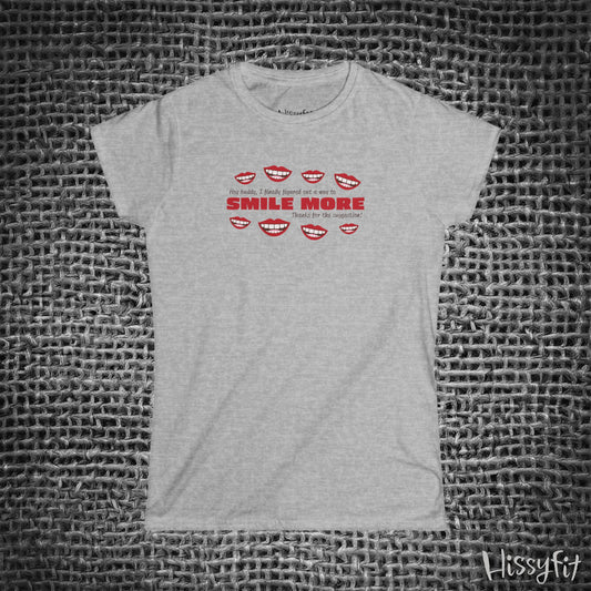 "Smile More" Hissyfit Ladies Tee