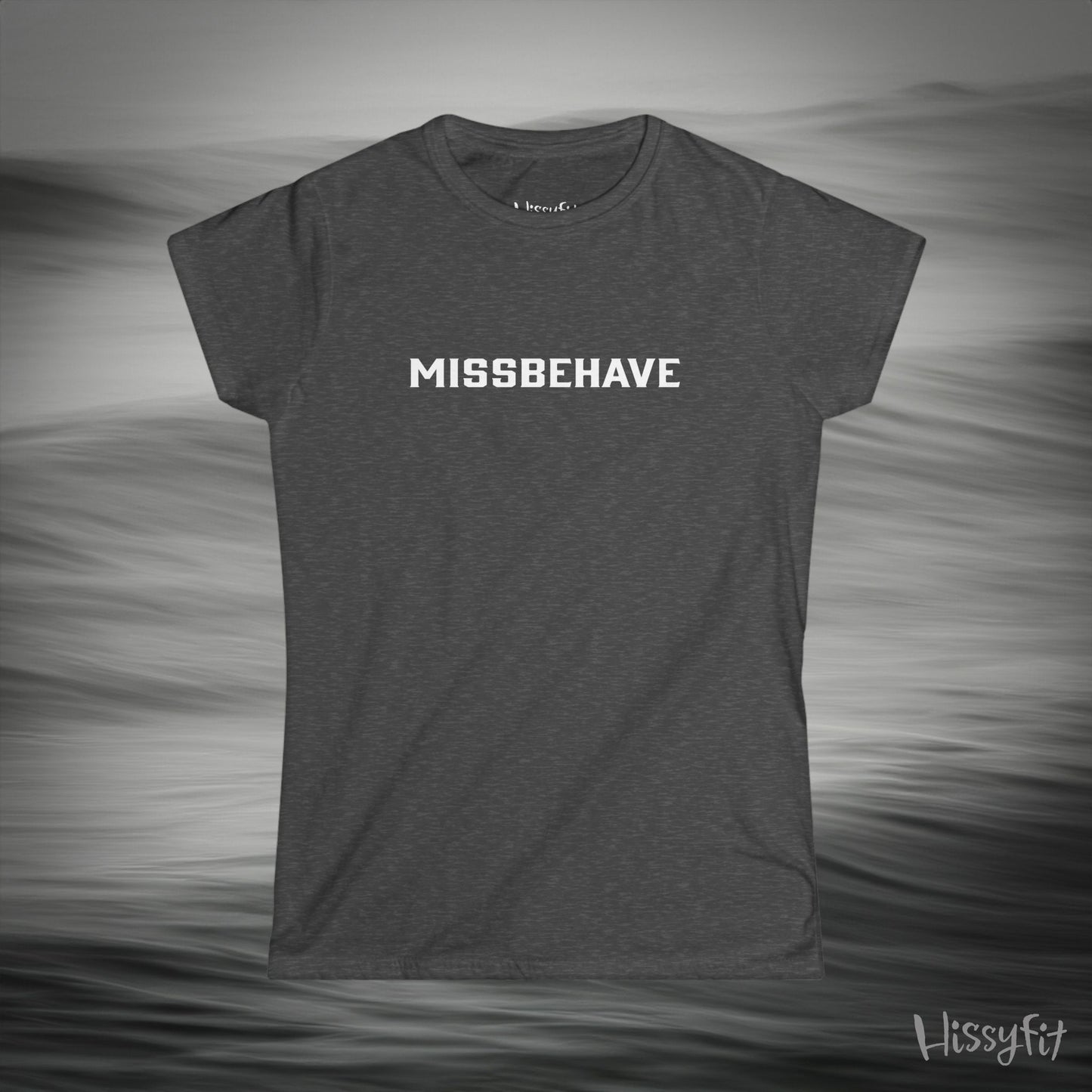 Gray t-shirt with 'MISSBEHAVE' text on a gray background