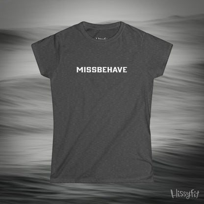 Gray t-shirt with 'MISSBEHAVE' text on a gray background