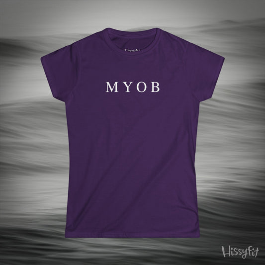 "MYOB" Hissyfit Ladies Tee