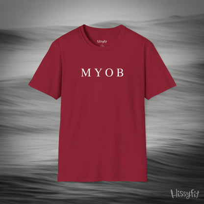 "MYOB" Hissyfit Unisex Tee
