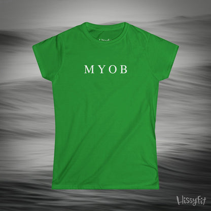 "MYOB" Hissyfit Ladies Tee