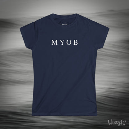 "MYOB" Hissyfit Ladies Tee