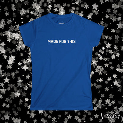 Blue t-shirt with 'MADE FOR THIS' text on a black background with star patterns