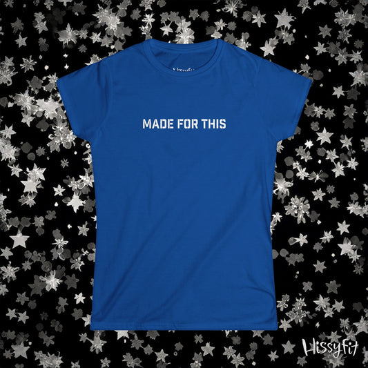 Blue t-shirt with 'MADE FOR THIS' text on a black background with star patterns