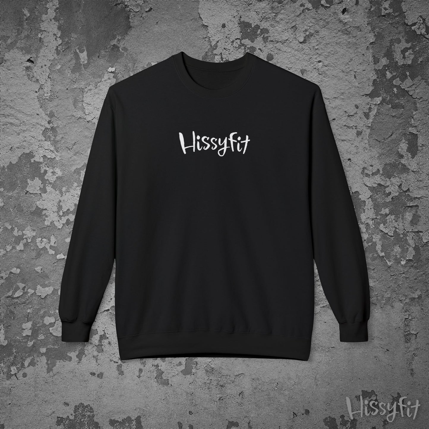 Black sweatshirt with 'Hissyfit' text on a textured gray background