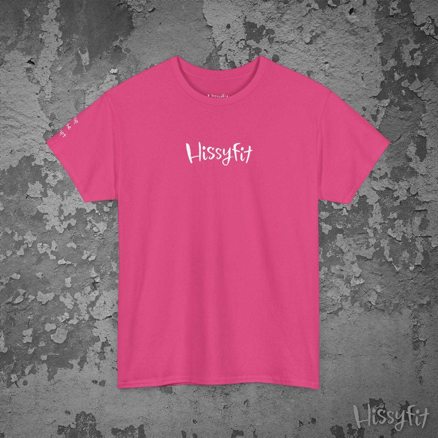 Pink t-shirt with 'Hissyfit' logo on a textured gray background