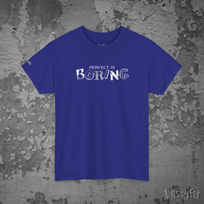 Blue t-shirt with 'PERFECT IS BORING' text on a textured gray background