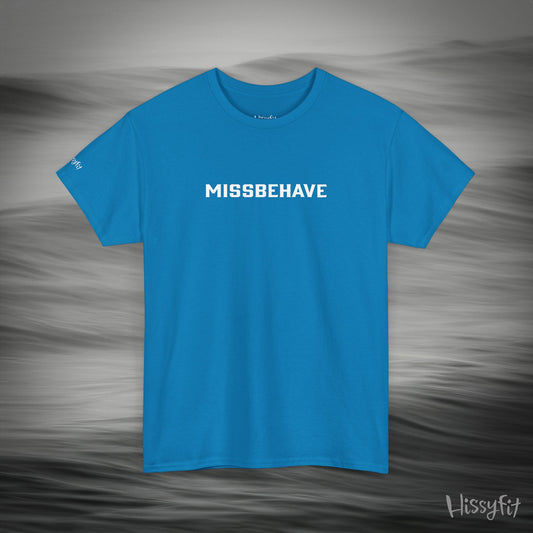 Blue t-shirt with 'MISSBEHAVE' text on a gray background