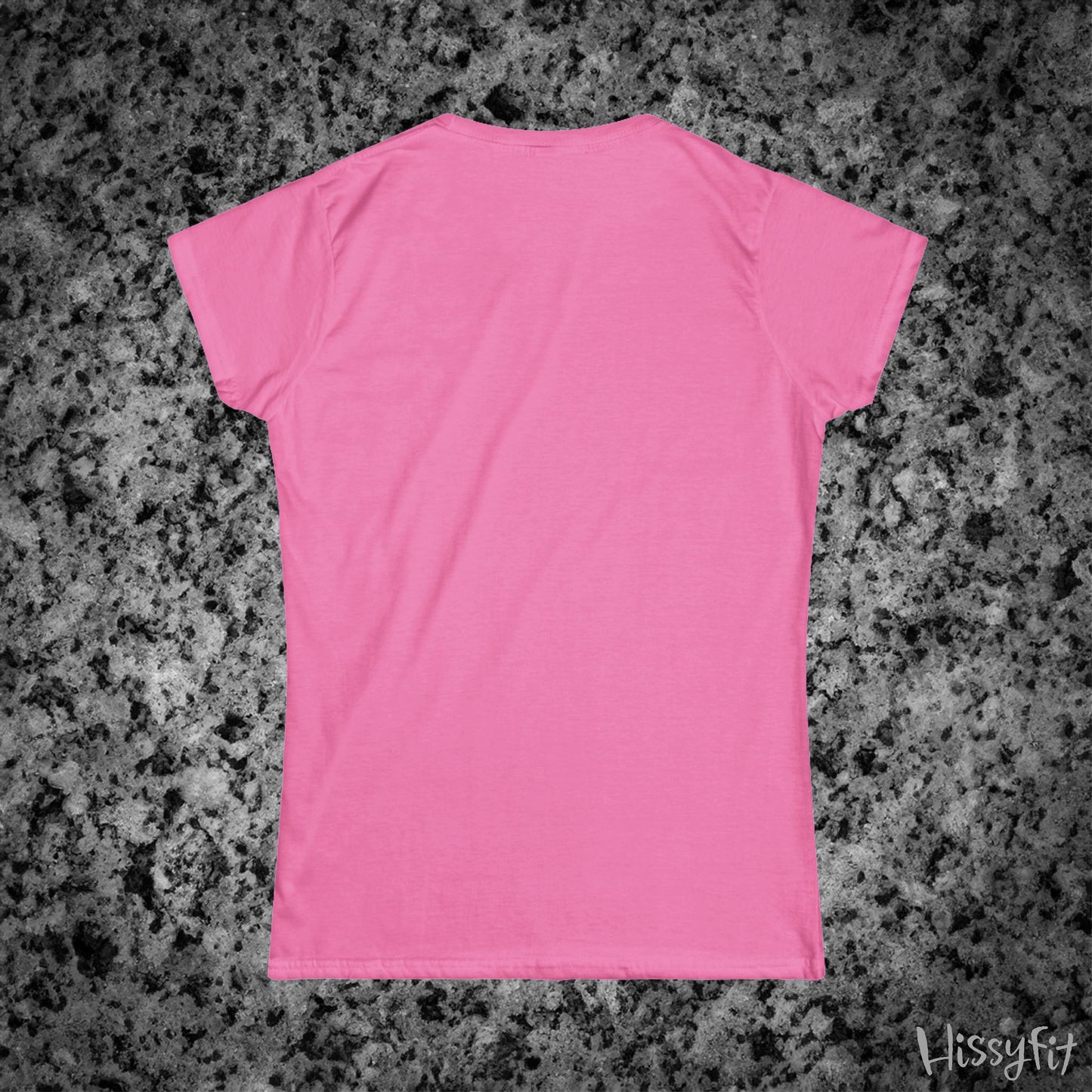 Pink t-shirt on a gray granite surface with 'Hissyfit' branding.