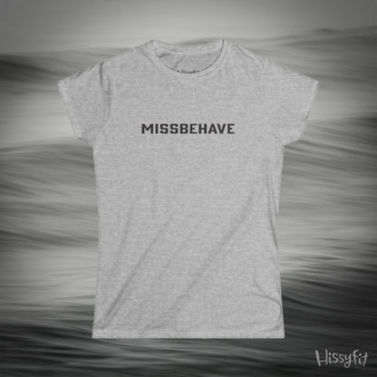 Light Gray t-shirt with 'MISSBEHAVE' text on a gray background