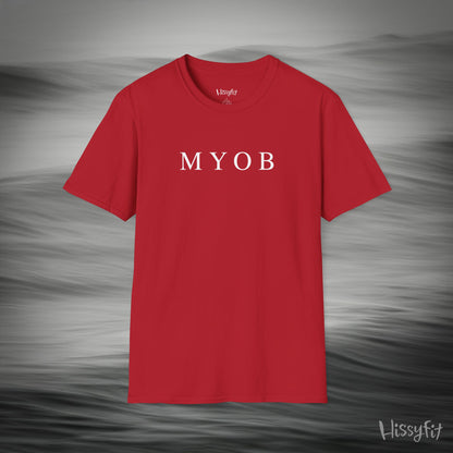 "MYOB" Hissyfit Unisex Tee