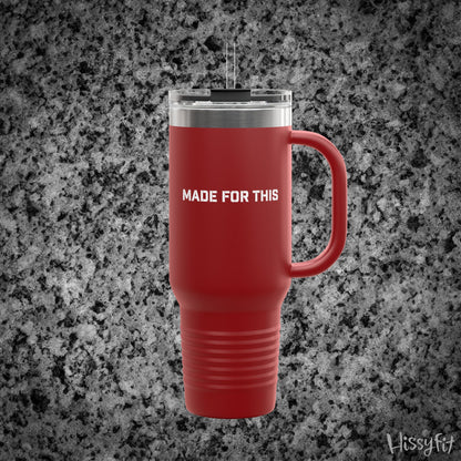 Red travel mug with 'MADE FOR THIS' text on a gray granite background