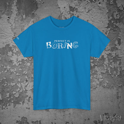 Blue t-shirt with 'PERFECT IS BORING' text on a textured gray background