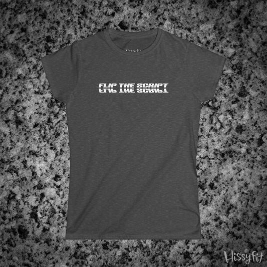Gray t-shirt with text 'Flip the script' on a granite surface, featuring the brand 'Hissyfit'.