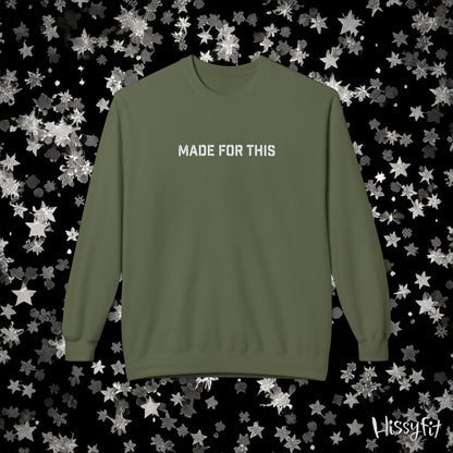 Green sweatshirt with 'MADE FOR THIS' text on a black background with star patterns